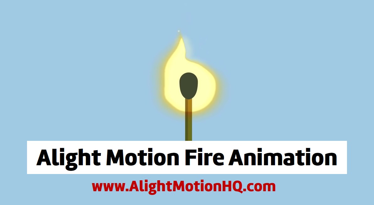 alight motion fire animation